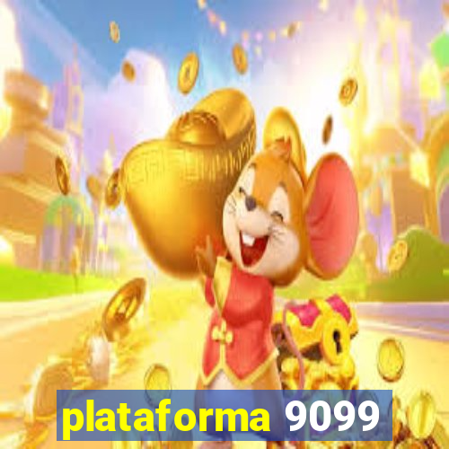 plataforma 9099