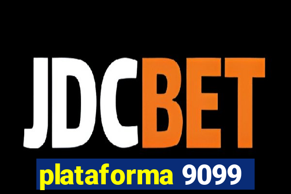 plataforma 9099