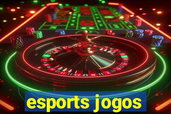 esports jogos