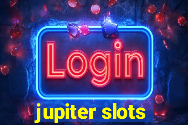 jupiter slots