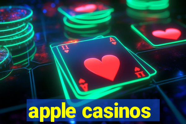 apple casinos