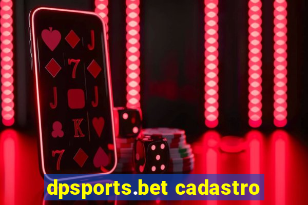 dpsports.bet cadastro