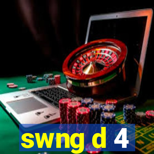 swng d 4