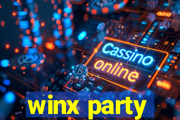 winx party