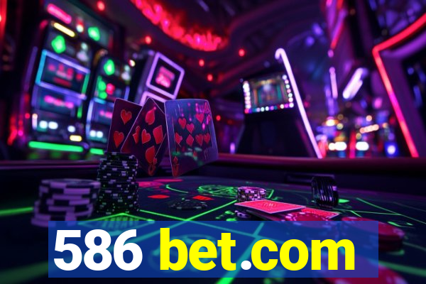 586 bet.com