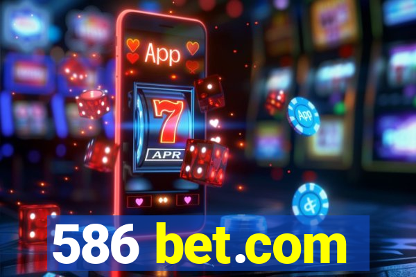 586 bet.com