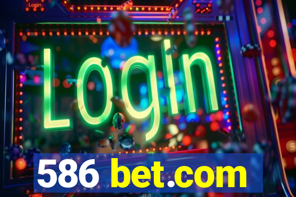 586 bet.com