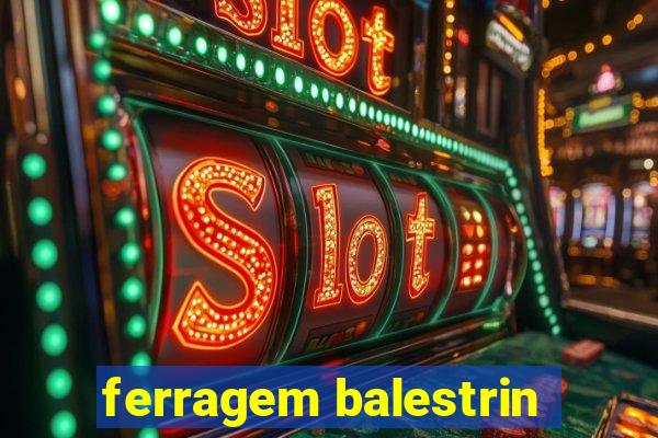 ferragem balestrin