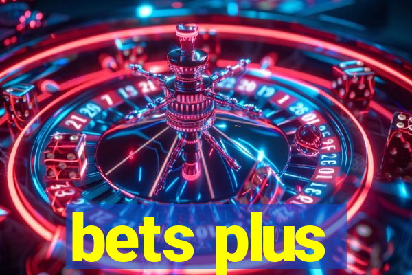 bets plus