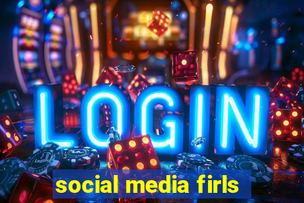 social media firls