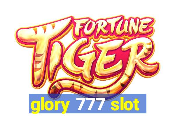 glory 777 slot