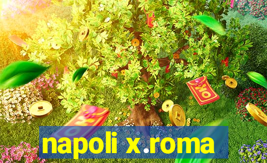 napoli x.roma