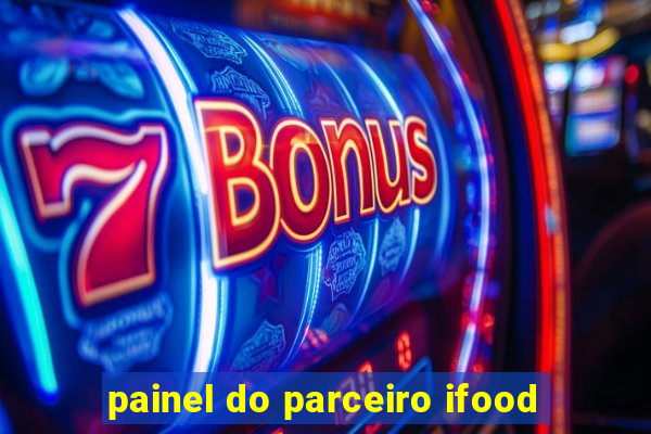 painel do parceiro ifood