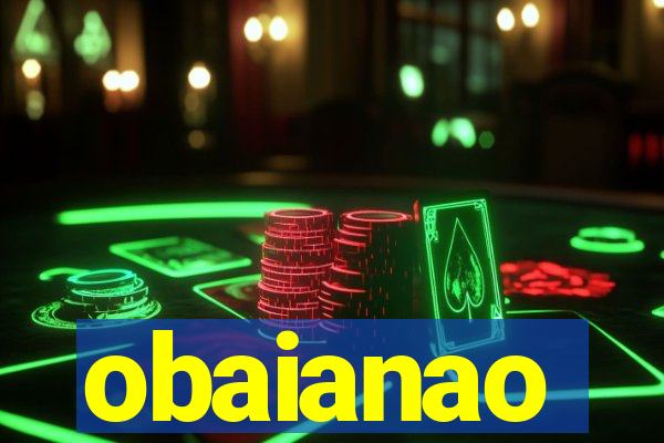 obaianao