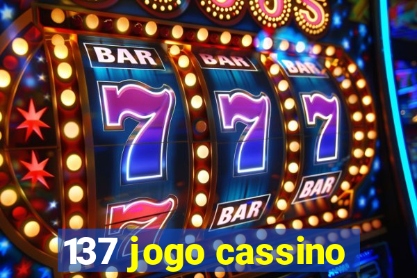 137 jogo cassino