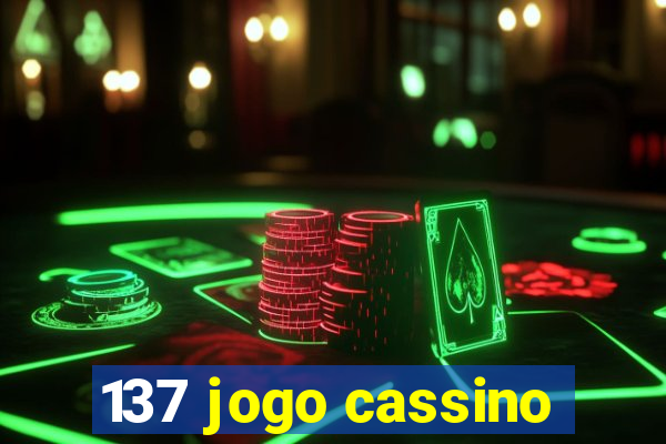 137 jogo cassino