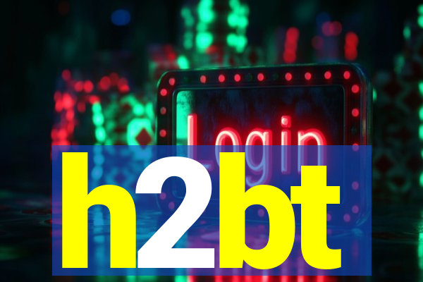 h2bt