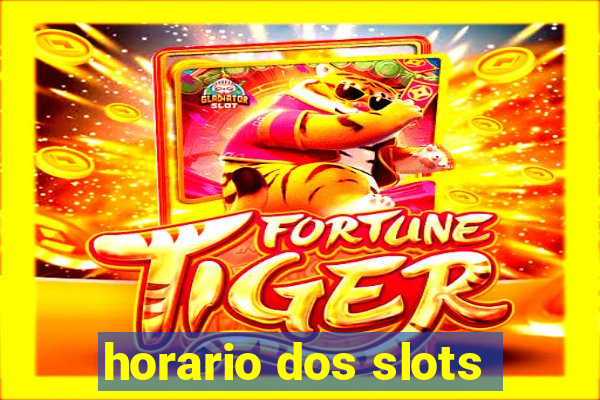 horario dos slots