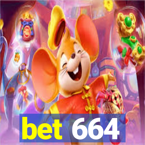 bet 664