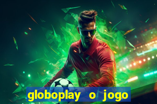 globoplay o jogo que mudou a história