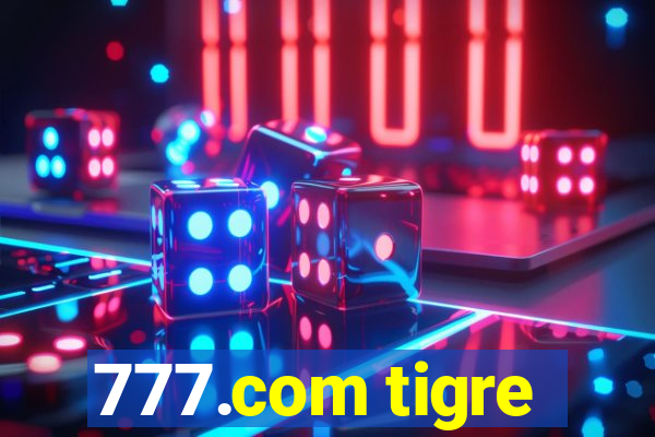 777.com tigre