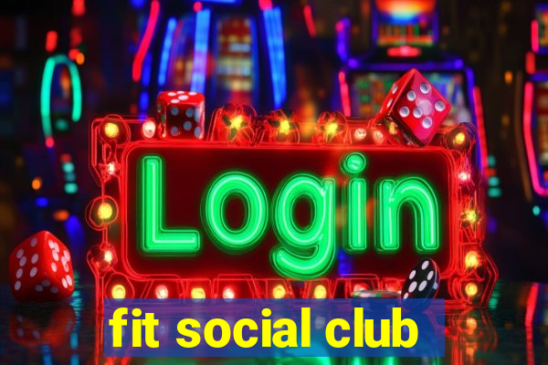 fit social club