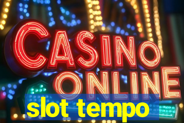 slot tempo