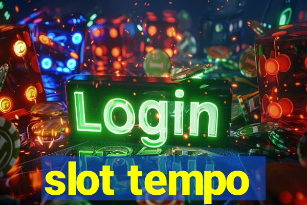 slot tempo