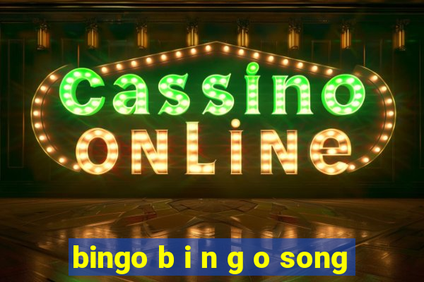 bingo b i n g o song