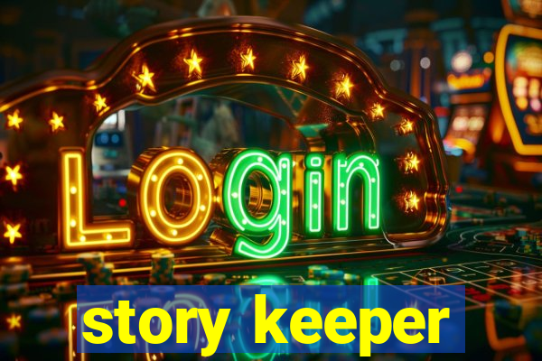 story keeper