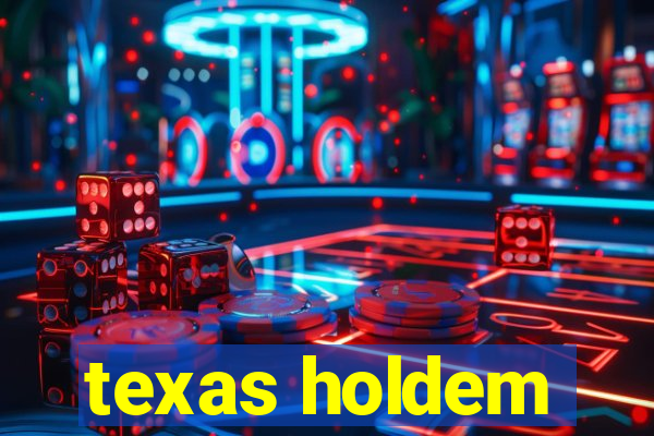 texas holdem