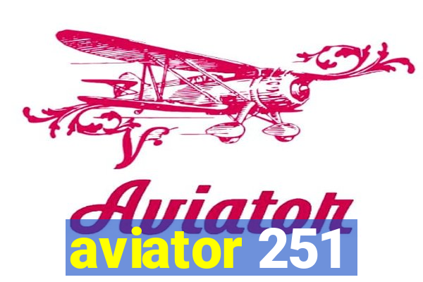 aviator 251