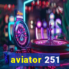 aviator 251