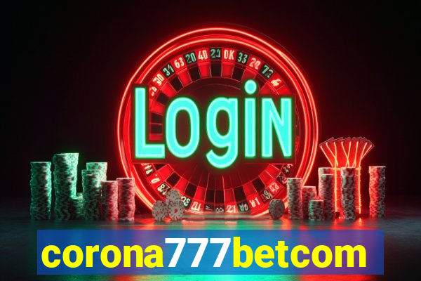 corona777betcom