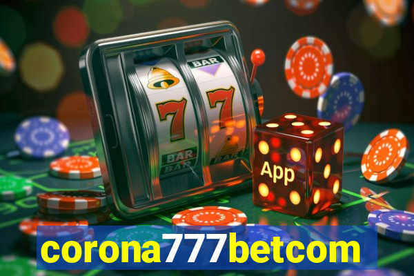 corona777betcom