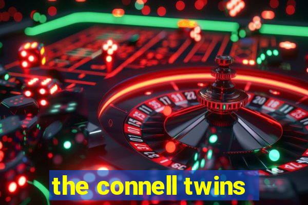 the connell twins