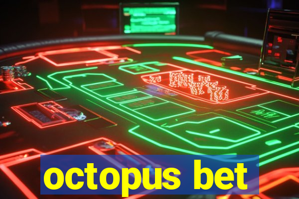 octopus bet