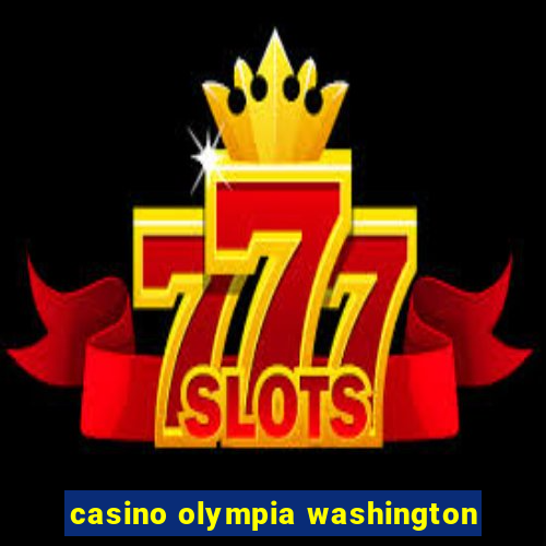 casino olympia washington