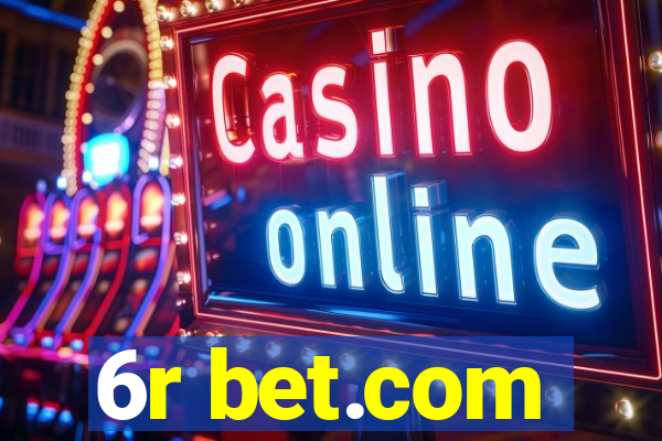 6r bet.com