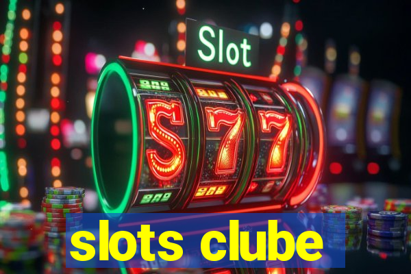 slots clube