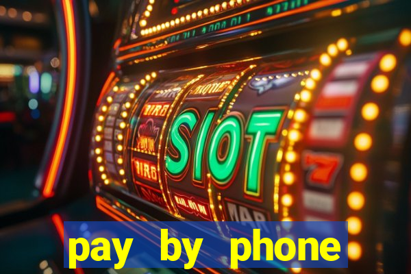 pay by phone casino not boku