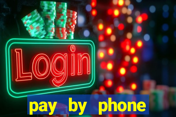 pay by phone casino not boku