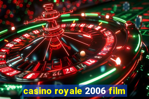 casino royale 2006 film