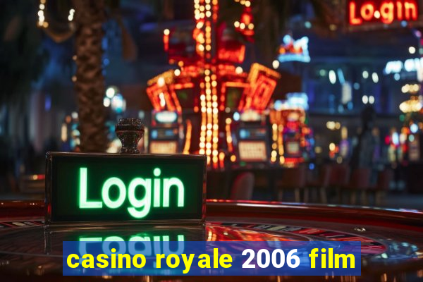 casino royale 2006 film