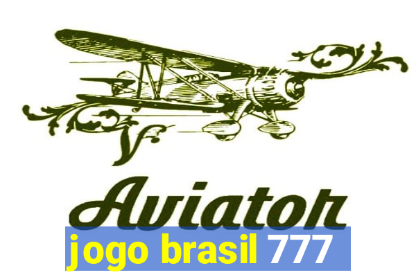 jogo brasil 777