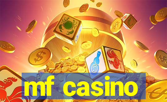 mf casino