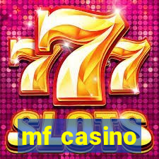 mf casino