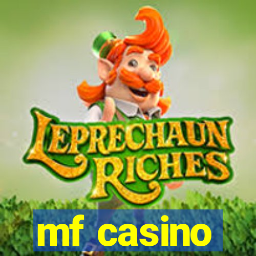 mf casino