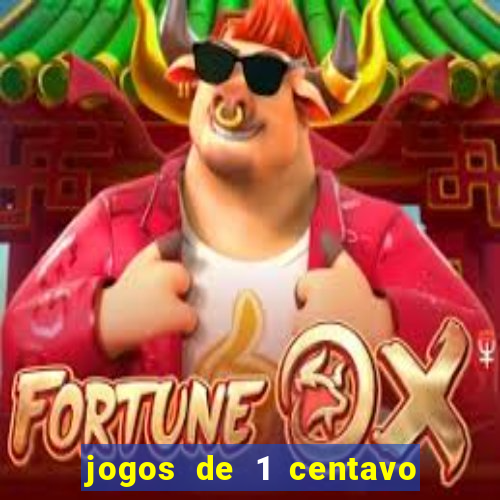 jogos de 1 centavo no esporte da sorte