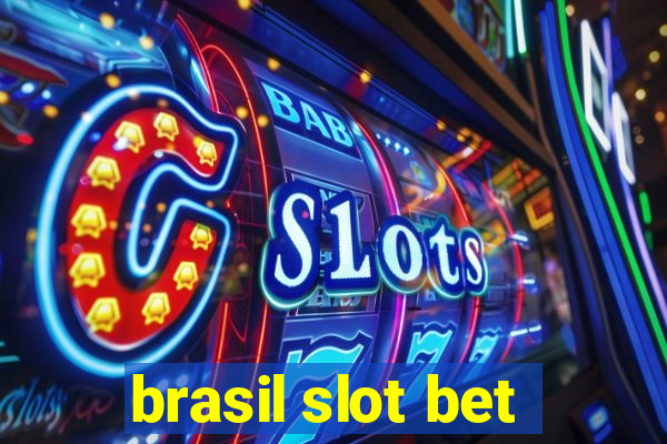 brasil slot bet